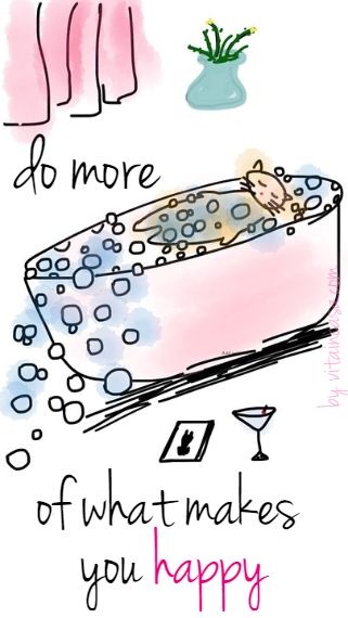 do more of what makes you happy