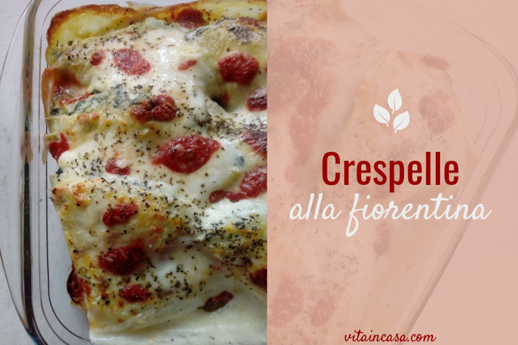 Crespelle alla fiorentina by Vitaincasa (5).jpg