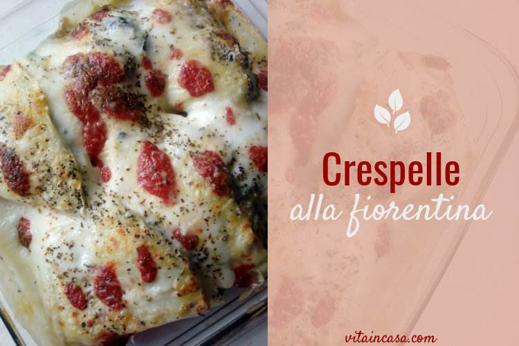 Crespelle alla fiorentina by Vitaincasa (6).jpg