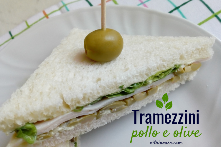 Tramezzini pollo e olive vitaincasa (1).jpg