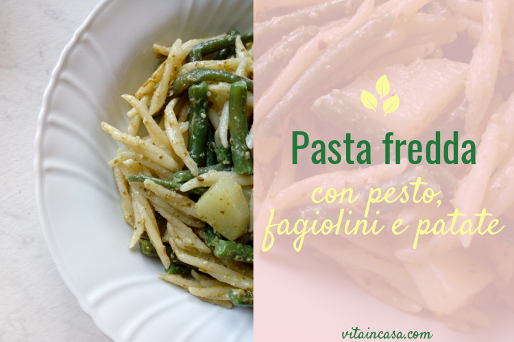 Pasta fredda con pesto fagiolini e patate by vitaincasa.jpg