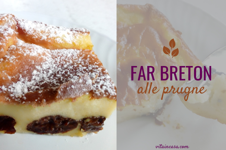 Far breton alle prugne by vitaincasa (1).jpg