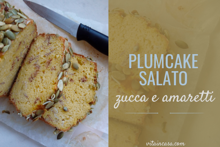 Plumcake salato zucca e amaretti by vitaincasa 1