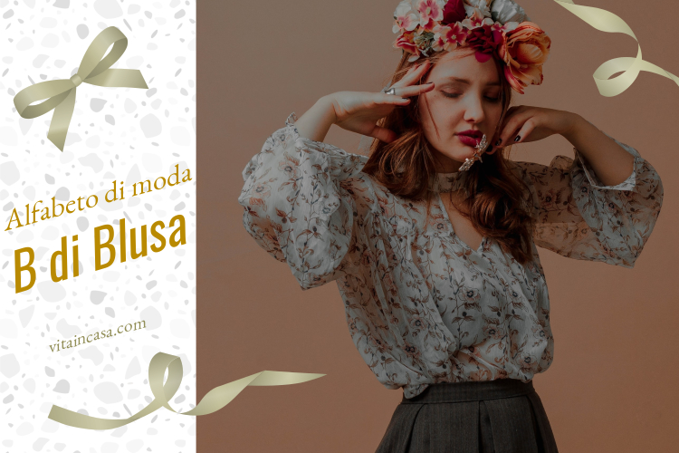Alfabeto di moda_ B di blusa by vitaincasa (2)