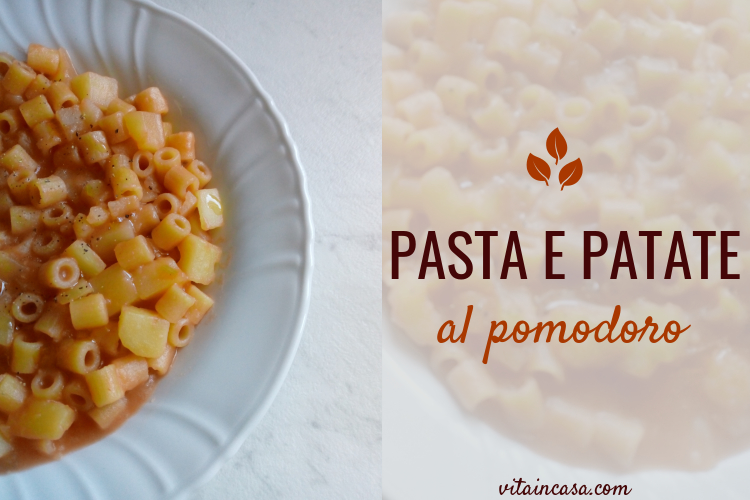 Pasta e patate al pomodoro by vitaincasa x (3)