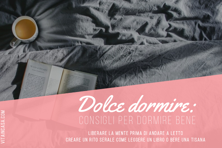 Dolce dormire_ consigli per dormire bene by vitaincasa (3)