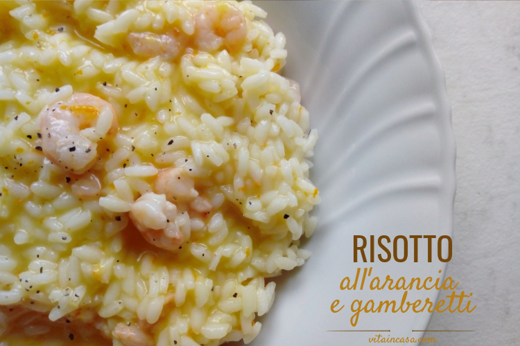 Risotto allarancia e gamberetti by vitaincasa (1)