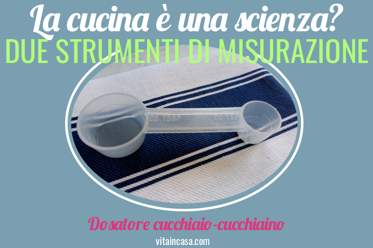 Strumenti utili di misurazione in cucina by vitaincasa
