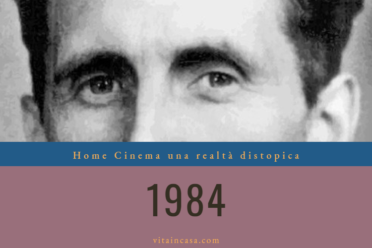 1984, una realta distopica by vitaincasa
