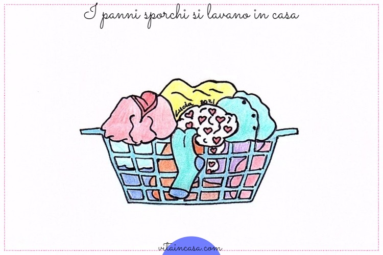 I panni sporchi si lavano in casa by vitaincasa