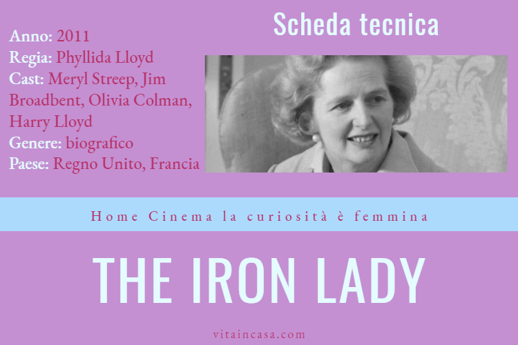 The iron ladi film by vitaincasa