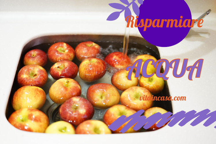 Risparmiare acqua by vitaincasa lavare frutta