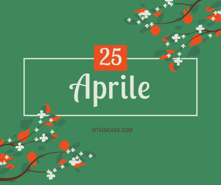 25 aprile festa della liberazione by vitaincasa