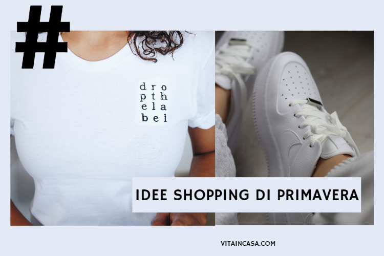 Idee shopping di primavera by vitaincasa tee sneakers