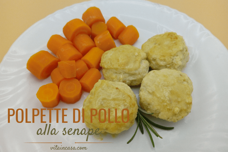 Polpette di pollo alla senape by vitaincasa - copy (1)