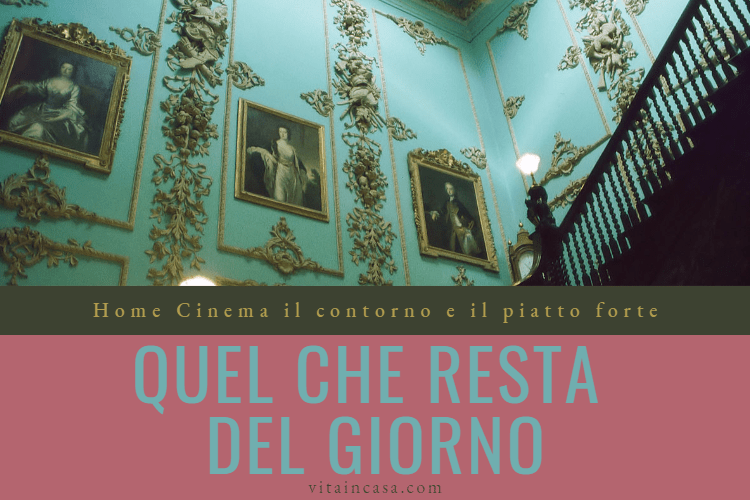 Home cinema quel che resta del giorno by vitaincasa (1)