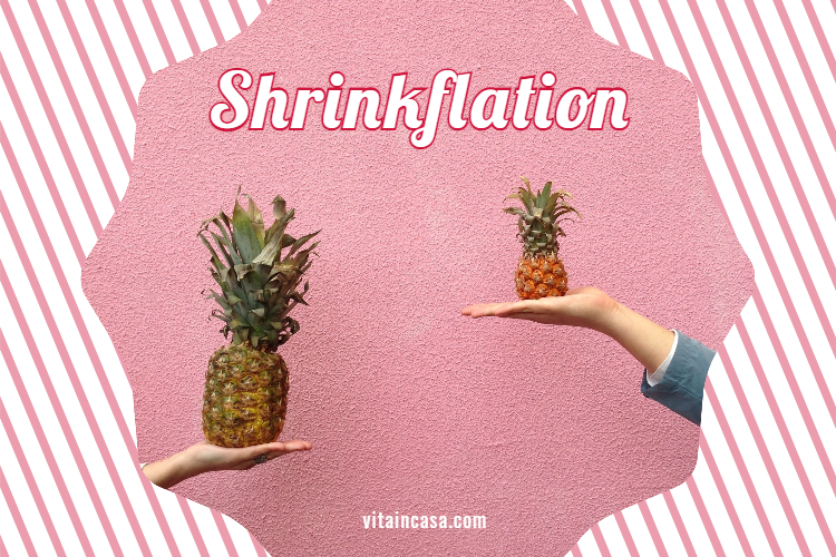 Shrinkflation by vitaincasa