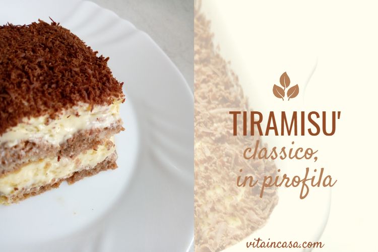 Tiramisù classico in pirofila by vitaincasa