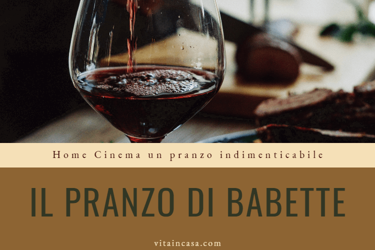 Home Cinema un pranzo sopraffino by vitaincasa (1)