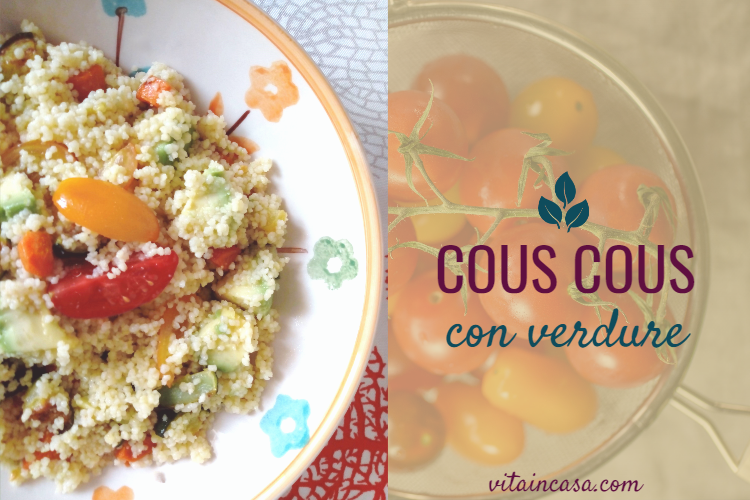 Cous cous con verdure by vitaincasa (1)