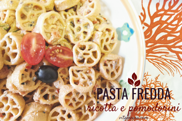 Pasta fredda ricotta e pomodorini by vitaincasa